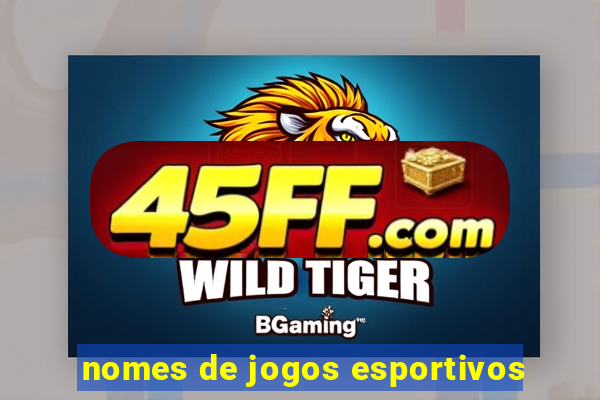nomes de jogos esportivos
